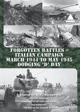 Load image into Gallery viewer, Forgotten Battles Italian Campaign March 1944 to May 1945 Dodging ‘D’ Day