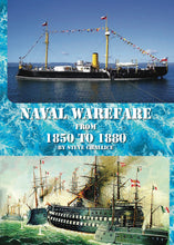 Load image into Gallery viewer, Naval warfare from 1850 - 1880