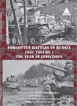 Load image into Gallery viewer, 'Forgotten Battles in Russia 1942: Volume 1. The Year of indecision'