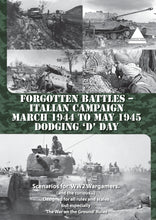 Load image into Gallery viewer, Forgotten Battles Italian Campaign March 1944 to May 1945 Dodging ‘D’ Day
