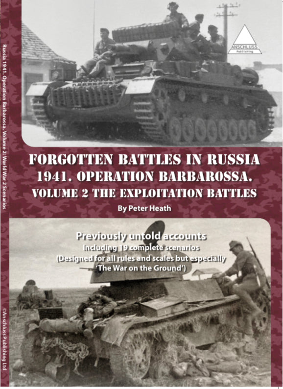 Forgotten Battles In Russia 1941. Operation Barbarossa. Volume 2 The Exploitation Battles.
