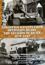 Load image into Gallery viewer, The Forgotten Battles &#39;Operation Husky&#39;, the Invasion of Sicily, July 1943
