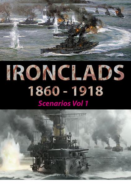Scenarios Ironclads 1860 to 1918 Vol 1