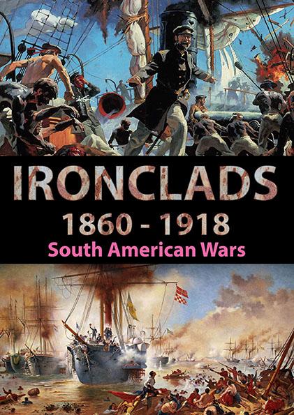 Ironclads 1860 -1918 South American Wars rules